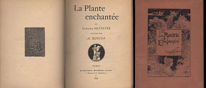 Titre:La plante enchantée,auteur: Armand Silvestre, Floury Editeur D'Art, Paris,1896 sur www.wanted-rare-books.com