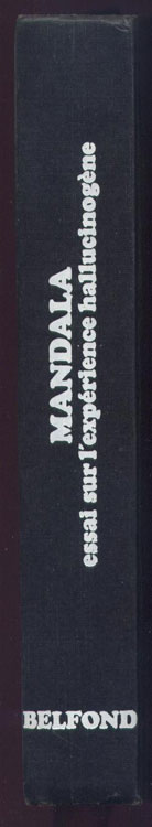 dos de la couverture du livre mandala, Edition Originale,  en vente  sur www.wanted-rare-books.com/mandala-essai-sur-l-experience-hallucinogene-livre.htm