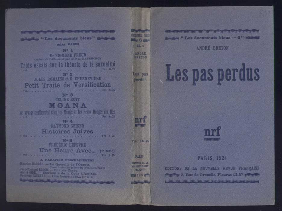 Auteur: André Breton, titre: les pas perdus, Editeur: Gallimard, Paris 1924,NRF,collection Les Documents Bleus, EO en TBE, livre en vente sur www.wanted-rare-books.com/andre-breton-les-pas-perdus.htm
