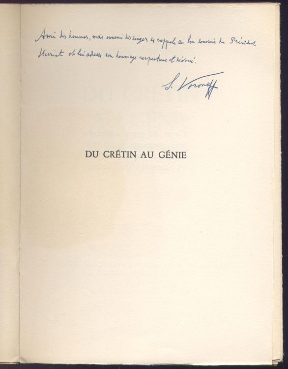 DU CRETIN AU GENIE, Docteur SERGE VORONOFF, édition spécial hors commerce paris 1950, en vente sur www.wanted-rare-books.com/voronoff-du-cretin-au-genie.htm
