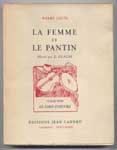 Titre : La femme et le Pantin, Pierre Louys Edition Jean Laudru 1946, Exemplaire Non-Coupé et Numéroté, Illustré pa l. Clauss en TBE - livre en vente sur www.wanted-rare-books.com/moderne.htm