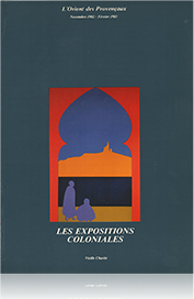 Les expositions coloniales,l'orient des provençaux, catalogue de La Vieille Charité, Marseille 1982